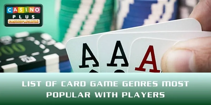List of card game genres most popular with players