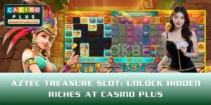 Aztec Treasure Slot: Unlock Hidden Riches at CASINO PLUS