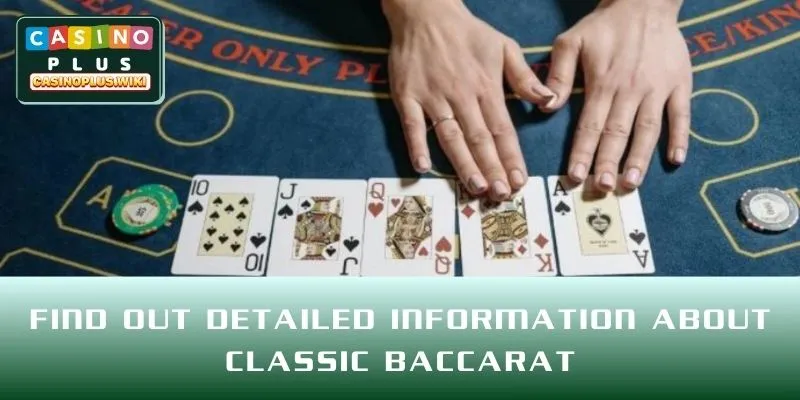 Find out detailed information about Classic Baccarat