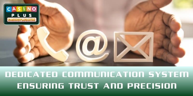 Dedicated communication system ensuring trust and precision
