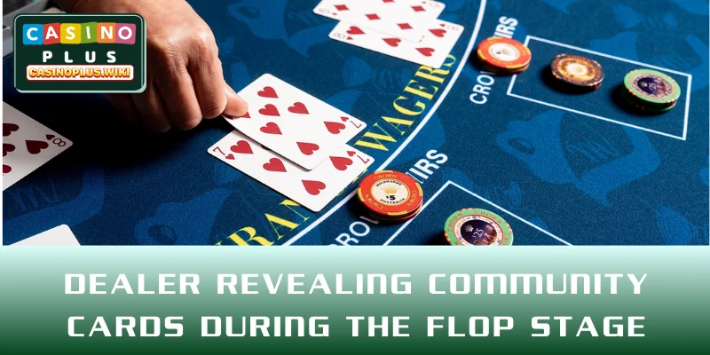 Dealer revealing community cards during the flop stage