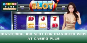 Mastering JDB Slot for Maximum Wins at CASINO PLUS
